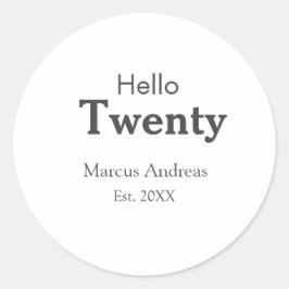 Hallo twintig verjaardag naam toevoegen est. Minim Ronde Sticker