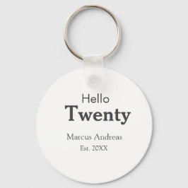 Hallo twintig verjaardag naam toevoegen est. Minim Sleutelhanger