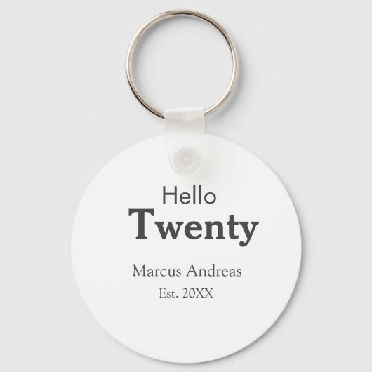 Hallo twintig verjaardag naam toevoegen est. Minim Sleutelhanger (Voorkant)