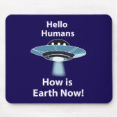 Hallo UFO Hoe is de aarde nu UFO? Muismat (Voorkant)