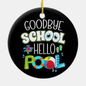 Hallo Vaarwel school? zwembad laatste schooldag gr Keramisch Ornament (Achterkant)