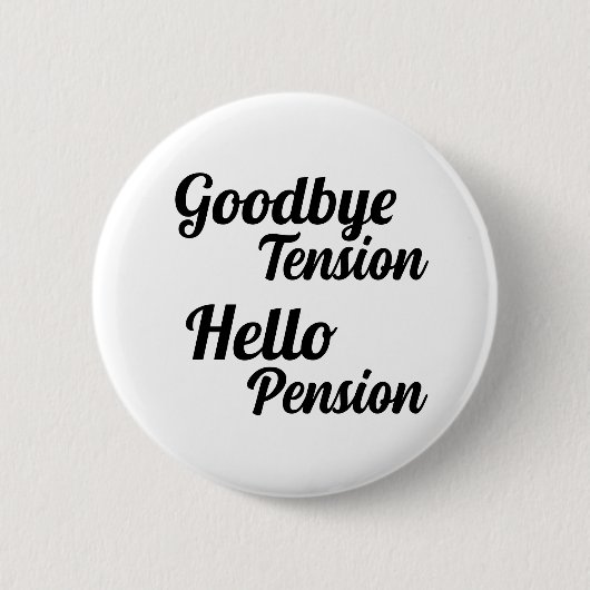 Hallo Vaarwel Tension Ronde Button 5,7 Cm (Voorkant)