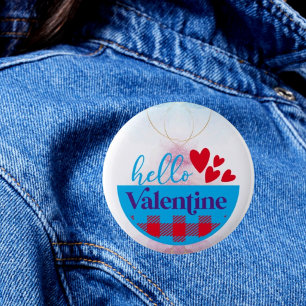 Hallo Valentijn Button Chique Groeten: