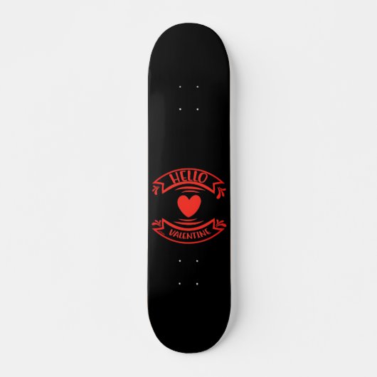 hallo VALENTIJN, geschenk valentijn Persoonlijk Skateboard (Voorkant)