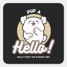 Hallo Van de geblafte kant - Schattige hondenontwe Vierkante Sticker