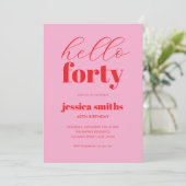 Hallo Veertig moderne roze rode 40e verjaardag Kaart (Staand voorkant)