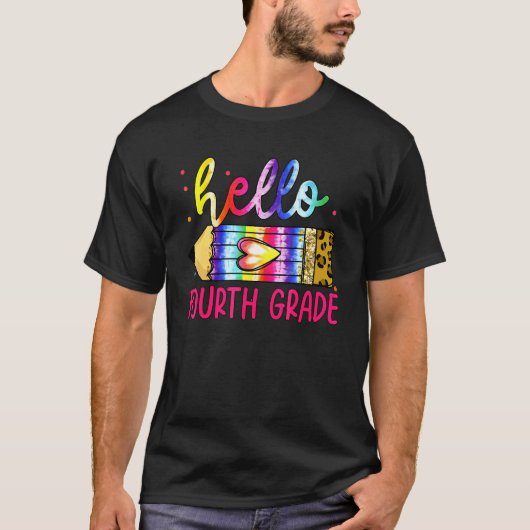 Hallo Vierde Klas Potlood Tie Dye 4e Klas Rug T T-shirt (Voorkant)