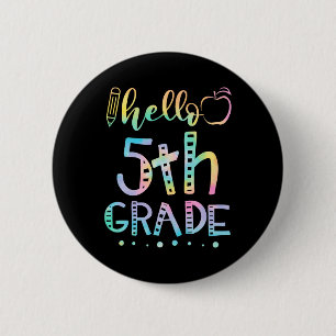 Hallo vijfde klas 5e klas Byck naar school leraar Ronde Button 5,7 Cm