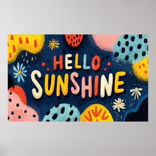 Hallo Vrolijke "zonneschijn" groet Poster (Voorkant)
