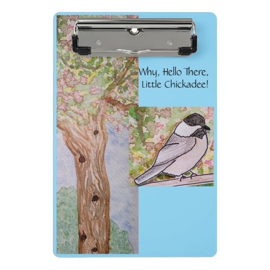 Hallo Waarom er kleine Chickadee Mini Klembord (Voorkant)