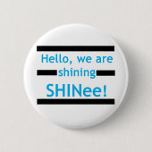 hallo, we schijnen SHINee! Ronde Button 5,7 Cm (Voorkant)