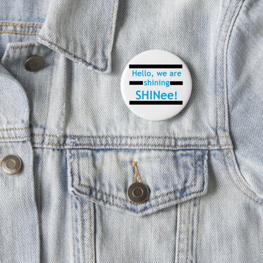 hallo, we schijnen SHINee! Ronde Button 5,7 Cm (In situ)