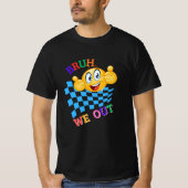 HALLO, we zijn eruit. Gelukkige laatste dag van sc T-shirt (Voorkant)