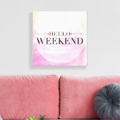 hallo weekeinde canvas afdruk (Insitu (Woonkamer))