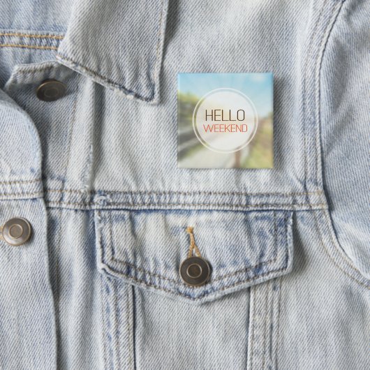 hallo Weekend 2 Vierkante Button 5,1 Cm (In situ)
