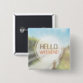 hallo Weekend 2 Vierkante Button 5,1 Cm (Voorkant /achterkant)