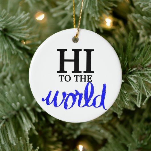Hallo Wereld Blau Geboorte Stats Keramisch Ornament (Boom)