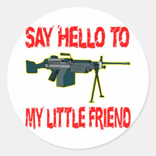 Hallo Zeg maar tegen My Little Friend SAW Pistool Ronde Sticker
