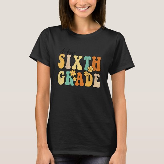 Hallo Zesde graad Groovy Terug naar Schoolleraren T-shirt (Voorkant)