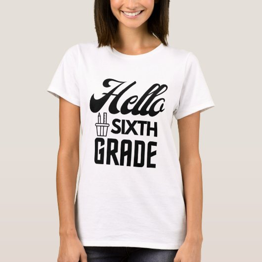 hallo Zesde graad, Zesde graad Leraar T-Shirt (Voorkant)