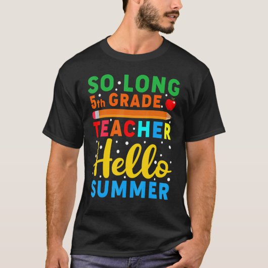 Hallo Zo lang 5e klas leraar T-shirt (Voorkant)