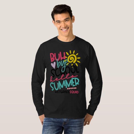 Hallo Zomer Happy Laatste Dag Van School Bye 1e Af T-shirt (Voorkant volledig)