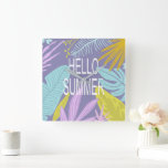 hallo zomertropisch | Klok voor vierkante muur<br><div class="desc">Lavender background met tropische bladeren in pastelkleuren blauw,  roze en limoen met aangepast script "hallo zomer"</div>