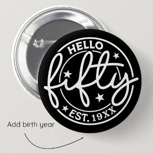Hallo Zwart 50ste verjaardag Ronde Button 5,7 Cm