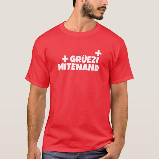 hallo Zwitserland Gruezi Mitenand Zwitsers Duits T-shirt (Voorkant)