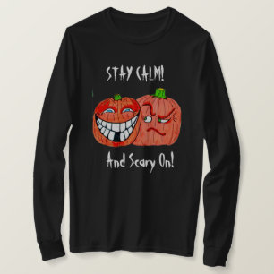 HALLOGEEN STAY CALM EN SCARY OP t-shirt