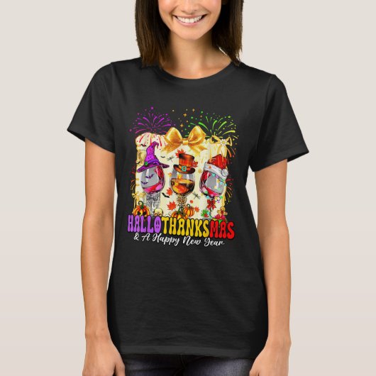 Hallothanksmas And A Happy New Year Wine Gles Fire T-shirt (Voorkant)