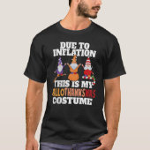 HalloThanksMas Due To Inflation this is My Hallowe T-shirt (Voorkant)