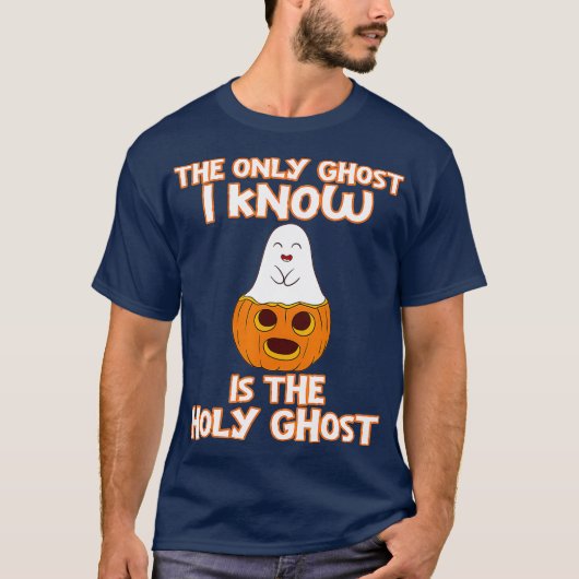 Halloween 2020 The only ghost I know is the holy T-shirt (Voorkant)