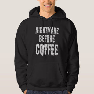 Halloween A Nightmare Before Coffee Costume Hoodie