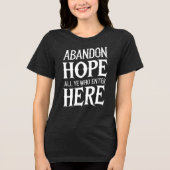 Halloween Abandon Hope Quote Tri-Blend Shirt (Voorkant)