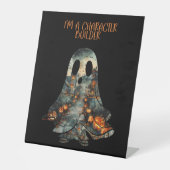 Halloween Affirmatie Ghost Humor Reclamebord Met Voetstuk (Voorkant)