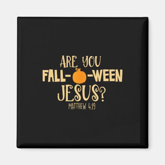 Halloween Are You Herfst-o-ween Jesus Matthew Chri Magneet (Voorkant)