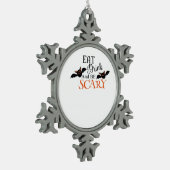 Halloween Bats Be Scary Funny Meme Tin Sneeuwvlok Ornament (Links)