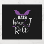 Halloween Bats How I Roll Birthday Bier Etiket (Enkel label)