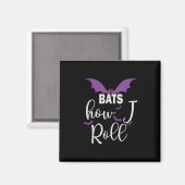 Halloween Bats How I Roll Birthday Magneet (Voorkant / Achterkant)
