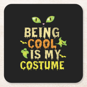 Halloween Being Cool Is My Costume Birthday Kartonnen Onderzetters