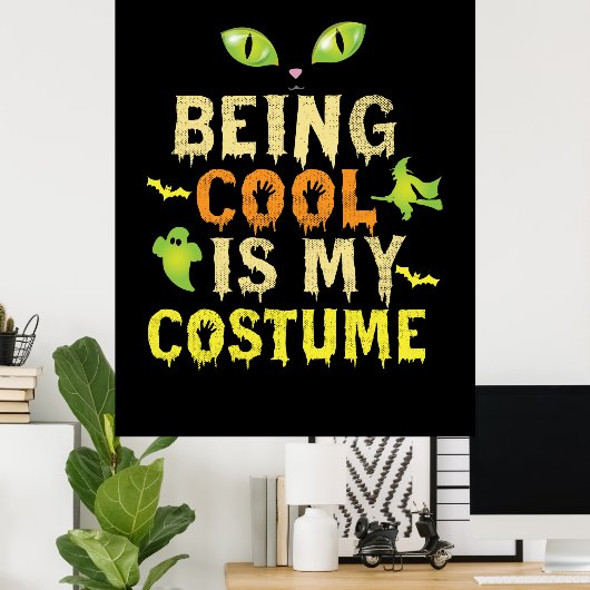 Halloween Being Cool Is My Costume Birthday Poster (Thuiskantoor)