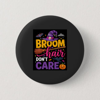 Halloween Bezem Haar Maakt Niet Uit Heks Citaat Ronde Button 5,7 Cm