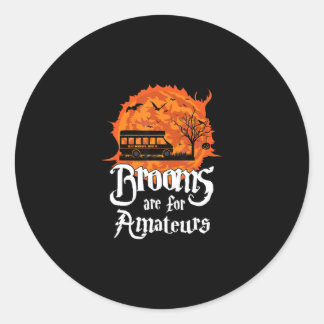 Halloween bezems zijn amateurs leuke schoolbus ronde sticker