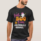 Halloween Birthday Fabulous Ghoul Fab BOO Lous Gir T-shirt (Voorkant)