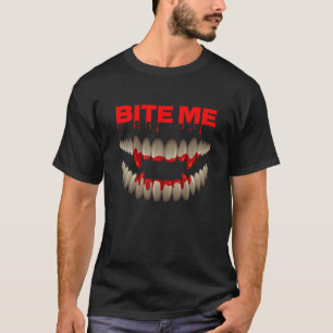 Halloween Bite Me Vampire Bloody Teeth Fangs Costu T-shirt