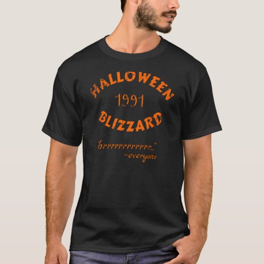 Halloween Blizzard 1991 t-shirt voor degenen die z (Voorkant)