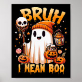Halloween Bruh Ghost Boo Skull Pumpkin Trick of TR Poster (Voorkant)