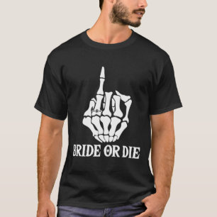 Halloween Bruid Of Sterf Skelet Hand Bachelorette  T-shirt