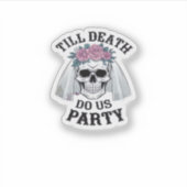 Halloween Bruiloft Spooky - Tot de Dood Ons Scheid Sticker (Voorkant)